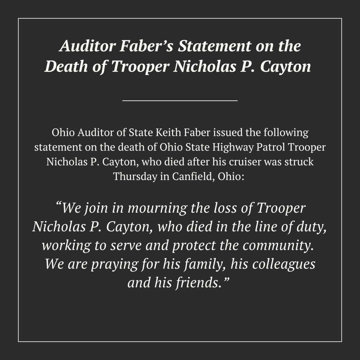 Auditor Faber’s statement on the death of Trooper Nicholas P. Cayton.