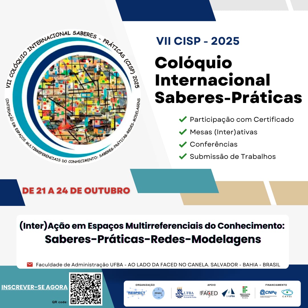 Estão abertas as inscrições e submissões de trabalhos para o VII Colóquio Internacional Saberes e Práticas – CISP 2025. Momento de construção de redes e difusão de saberes.
📅 21 a 24 de outubro | UFBA – Salvador
📌 Submissão de trabalhos: Até dia 11/10
🔗 even3.com.br/vii-coloquio-i…