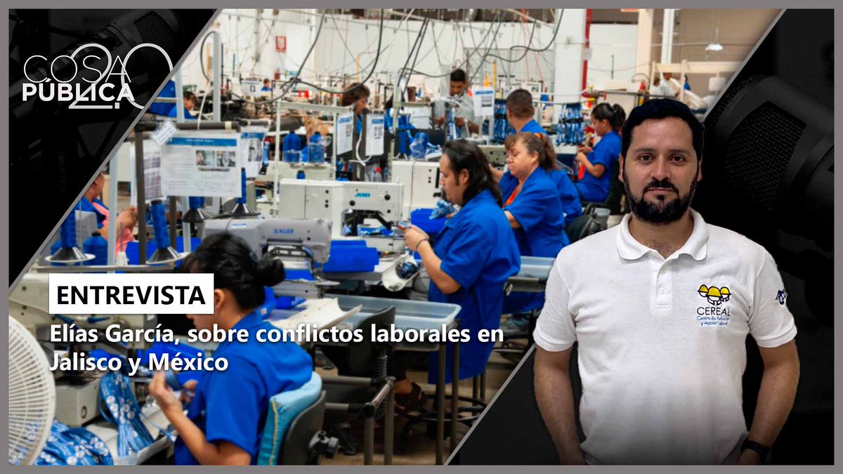 CosaPublica2's tweet photo. En #entrevista 📷 🎙para #CosaPública2.0 con @rmartinmar y @jestradax; Elías García, director del @cerealdhl , sobre conflictos laborales en Jalisco y México.

https://t.co/VGjYUAoP70 https://t.co/s9g0dV0XIC