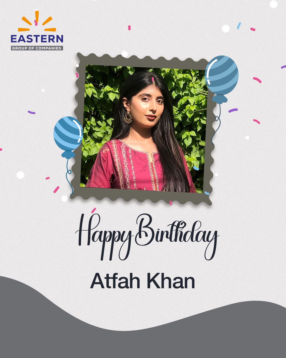 easterngroupco's tweet photo. Wishing a Very Happy Birthday to Atfah Khan!

May your year ahead be filled with joy, success, and countless memorable moments.
Your dedication and positivity continue to inspire us all at Eastern Group of Companies.

#HappyBirthday #TeamEastern #TogetherWeCelebrate https://t.co/oeUNQdYn9J