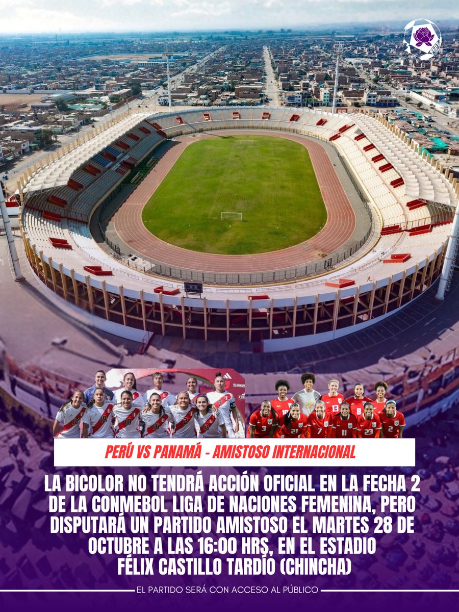 futfemp's tweet image. 🇵🇪 La Bicolor tendrá fecha libre, pero no descanso 💪

Perú jugará un amistoso ante Panamá el martes 28 de octubre (16:00 hrs) en el Estadio Félix Castillo Tardío – Chincha.

🎟 El acceso al público estará habilitado.
#PerúFemenino #SelecciónFemenina