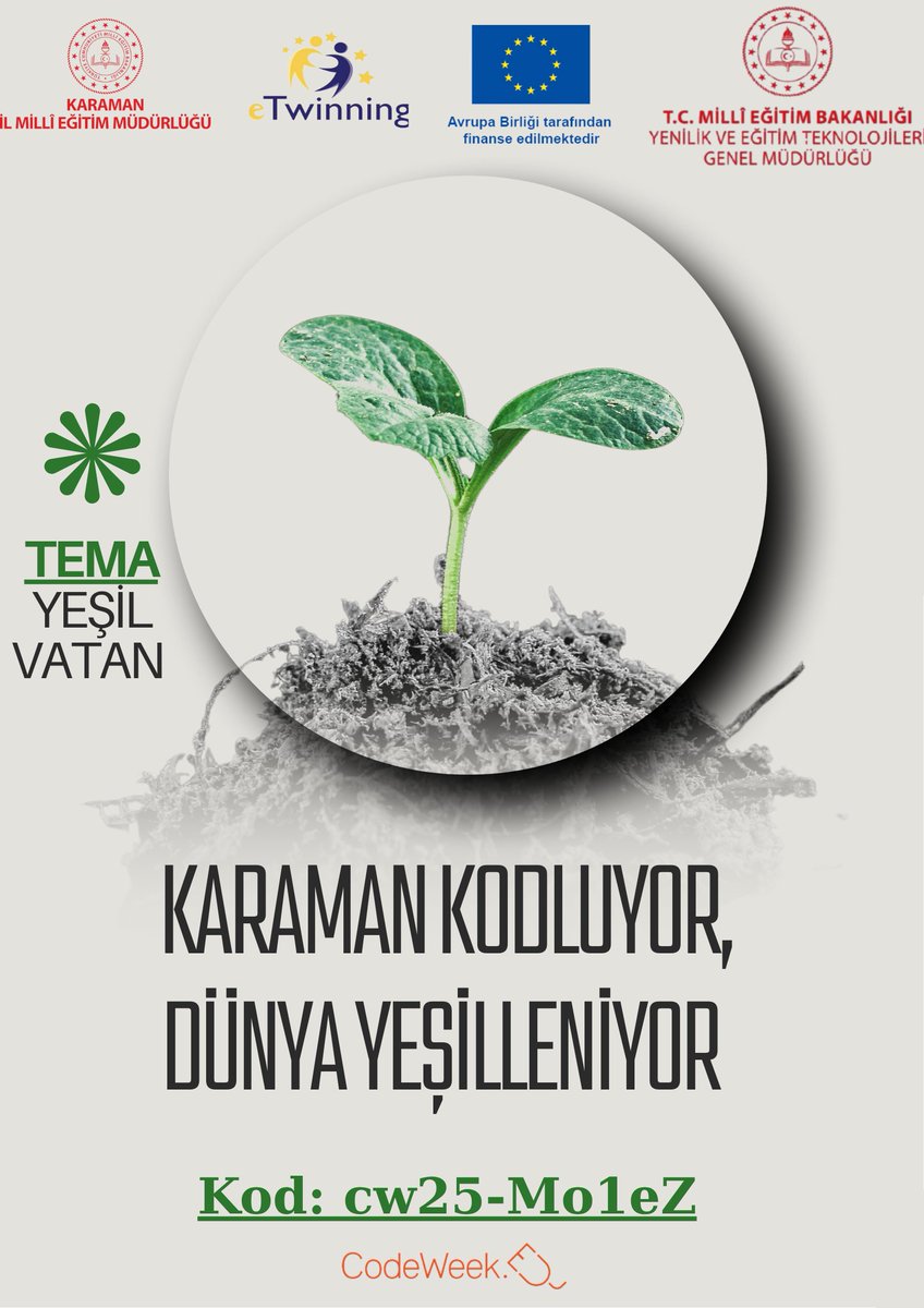 etwinningkrmn's tweet image. 11-26 Ekim tarihleri arasında gerçekleştireceğimiz "Yeşil Vatan" temalı Codeweek Kodumuz: cw25-Mo1eZ
@mebyegitek
@tretwinning
@CodeWeekEU
@CodeweekTurkiye
@memkaraman
@CaliskanMhm
@KaramanArge