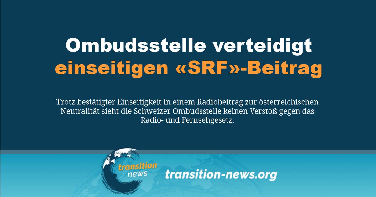 C_Transition2's tweet image. Der Kritikpunkt, der Beitrag komme einer Form von #Propaganda gleich, wird in der Antwort der #Ombudsstelle nicht thematisiert.
Weiterlesen ... (transition-news.org/einseitigkeit-…)
#transitionnews #Schweiz #Österreich #Medien #SRF
