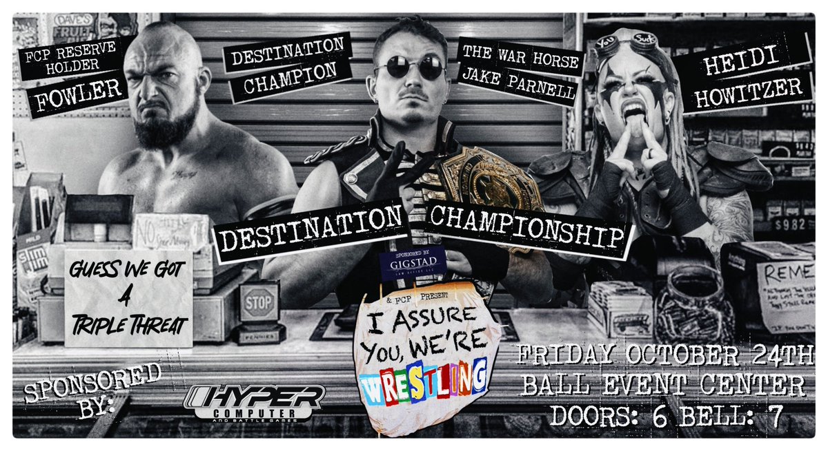 Fountain City Pro (@fountaincitypro) on Twitter photo β²ποΈ <a href="/AllSteel31/">βAll Steelβ J Fowler</a> Vs <a href="/ThundrdomeStyle/">Heidi Howitzer β’ γγ€γγ£γ»γγ¦γ€γγ‘</a> Vs <a href="/JPWARHORSE/">Warhorse</a> ποΈβ² For the Destination Championship
<a href="/kcduiguy/">Gigstad Law Office LLC</a> presents, Fountain City Pro, I Assure You, We're Wrestling
π Friday, October 24th
π Ball Event Center, Olathe KS.
ποΈ shorturl.at/RQvKV
The Destination Championship, β²ποΈ <a href="/AllSteel31/">βAll Steelβ J Fowler</a> Vs <a href="/ThundrdomeStyle/">Heidi Howitzer β’ γγ€γγ£γ»γγ¦γ€γγ‘</a> Vs <a href="/JPWARHORSE/">Warhorse</a> ποΈβ² For the Destination Championship
<a href="/kcduiguy/">Gigstad Law Office LLC</a> presents, Fountain City Pro, I Assure You, We're Wrestling
π Friday, October 24th
π Ball Event Center, Olathe KS.
ποΈ shorturl.at/RQvKV
The Destination Championship,
