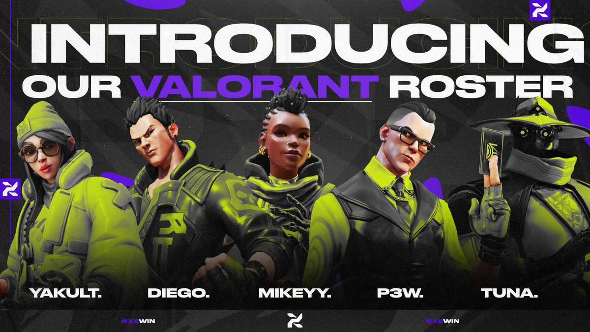 The lineup is HERE.

We’re proud to announce the official X8 VALORANT Roster!

🎯 <a href="/tunavlrr/">Tuna</a> 
🎯 <a href="/diegoovlrr/">diego 🇲🇽</a> 
🎯 <a href="/mikeyyval_/">mikeyy</a> 
🎯 <a href="/p3wfps/">Wyatt (p3w)</a> 
🎯 <a href="/yakultVAL/">yakult</a> 

Fear the colors. 

#X8WIN