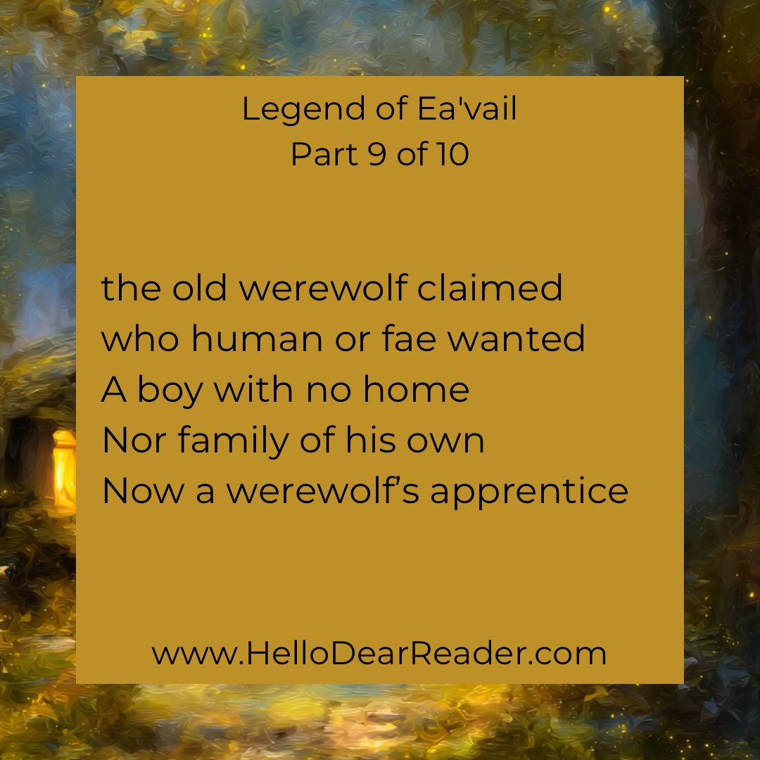 jason_delph's tweet image. Legend of Ea&apos;vail: Part 9 of 10

the old werewolf claimed
who human or fae wanted 
A boy with no home
Nor family of his own
Now a werewolf’s apprentice

HelloDearReader.com #poetrycommunity