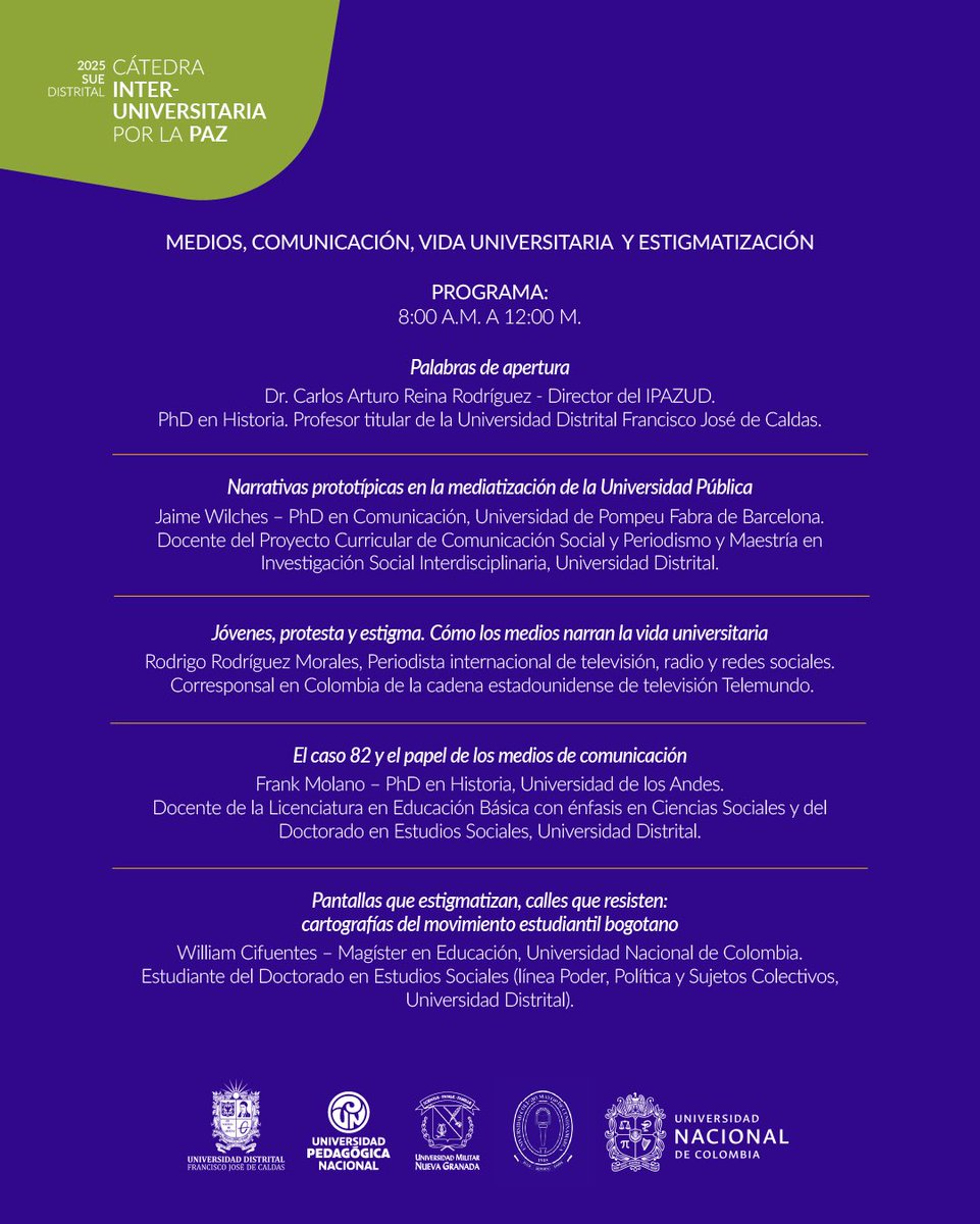 📢 Cátedra Interuniversitaria por la Paz – 2025 <a href="/SUECol_oficial/">@SueColombiaoficial</a> 

Medios, comunicación, vida universitaria y estigmatización

🗓️ 23 de oct. | 🕘 9 a.m.–12 m | 📍 Auditorio Investigadores – Aduanilla de Paiba | <a href="/udistrital/">UniversidadDistrital</a>