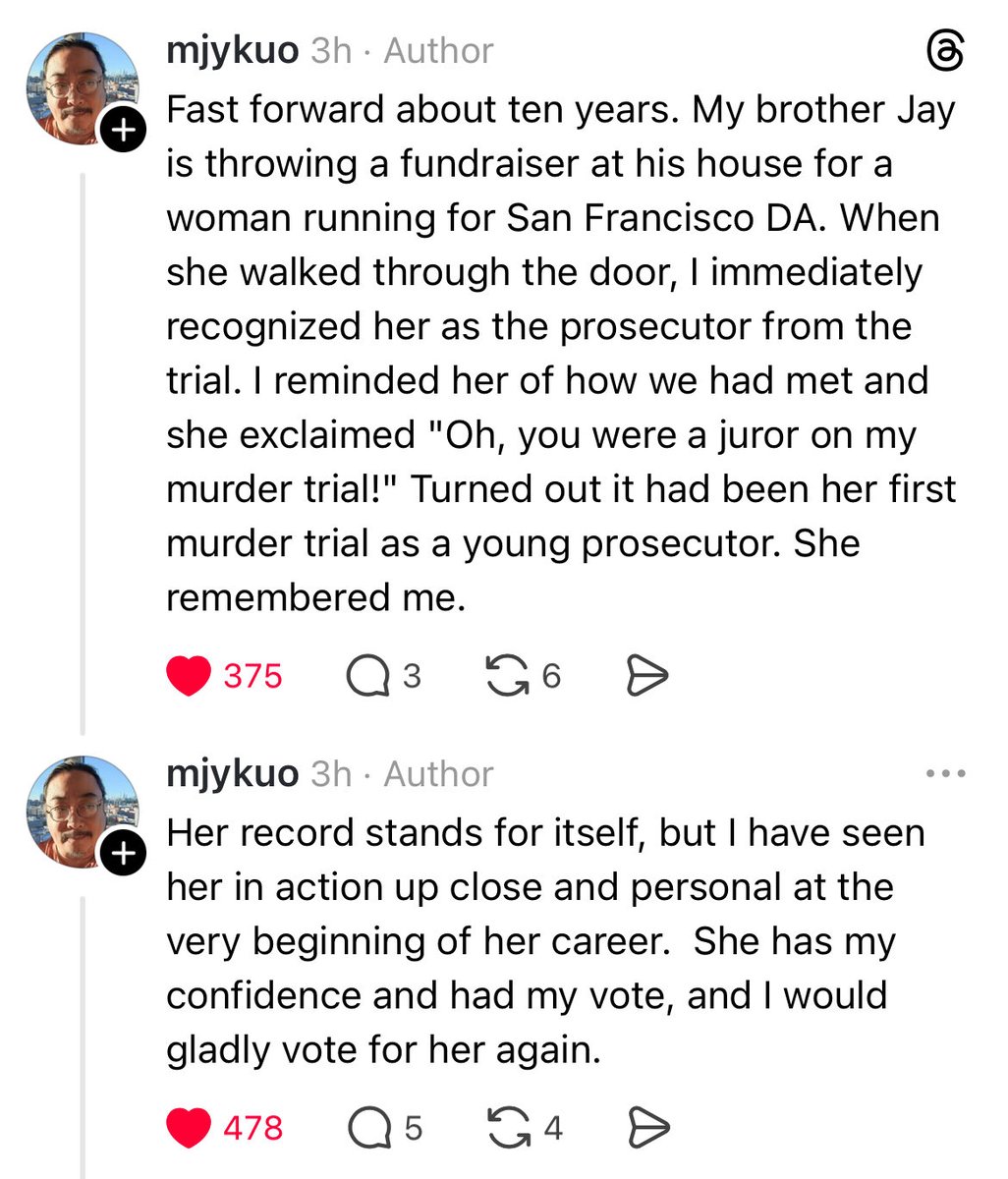 “Some 30 years ago, I was a juror in a murder trial in Alameda county. The prosecutor was a distractingly attractive woman my age. Fast forward about ten years. My brother is throwing a fundraiser for a woman running for DA. I reminded her of how we had met. She remembered me.”