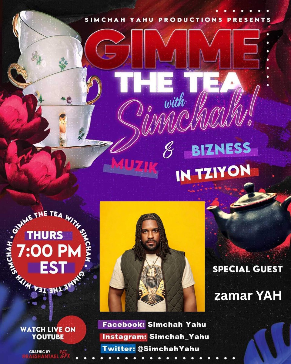 SimchahYahu's tweet photo. Join me as we sip sum tea with zamar YAH to discuss his new music, the viral #getupchallenge, as well as chop it up with sum special guests &amp; more!

#gimmetheteathursdaysareback https://t.co/1xl4cJFaB8