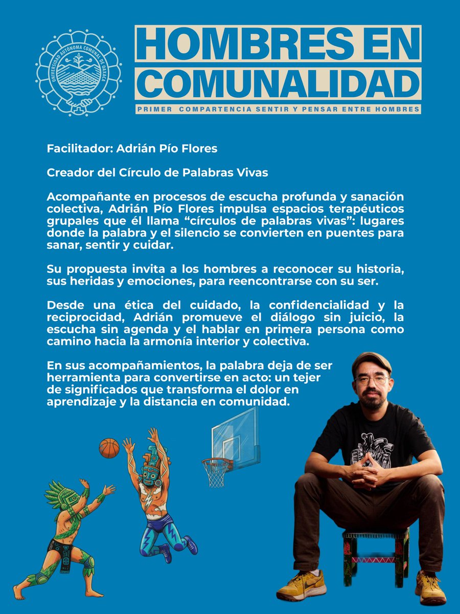 🌀Hombres en Comunalidad: Primer Compartencia Sentir y Pensar entre Hombres.
Un espacio para la palabra, la escucha y la reflexión entre hombres de la UACO y de Oaxaca.

📅 24 oct · 📍Hacienda Blanca, Oaxaca.
🌀 Registro: forms.gle/e85bHvH7gty5Zg…

#UACO #Comunalidad