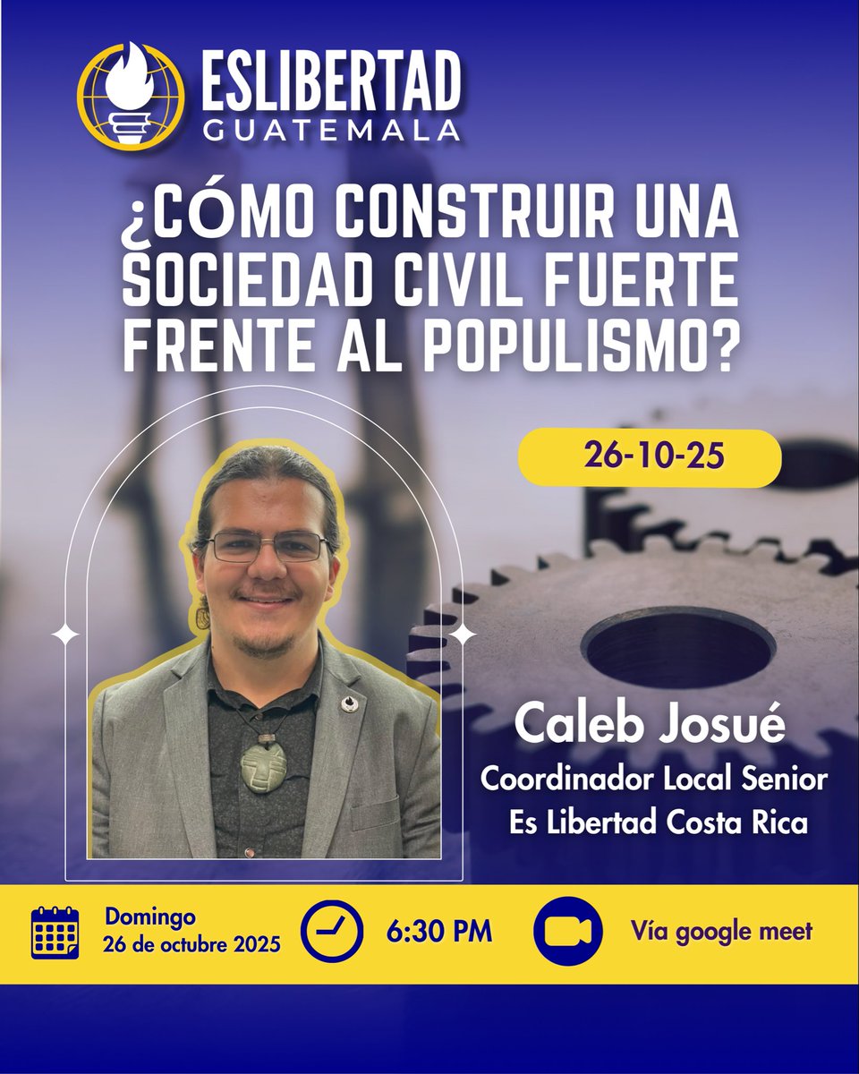 🎙️ Caleb Josué te invita a reflexionar sobre cómo fortalecer la sociedad civil frente al populismo.
🗓️ 26 de oct | ⏰ 6:30 p.m. (GMT-6)
📍 Google Meet
🔗 Regístrate: enlace en los comentarios 
#SFL #Libertad #Populismo