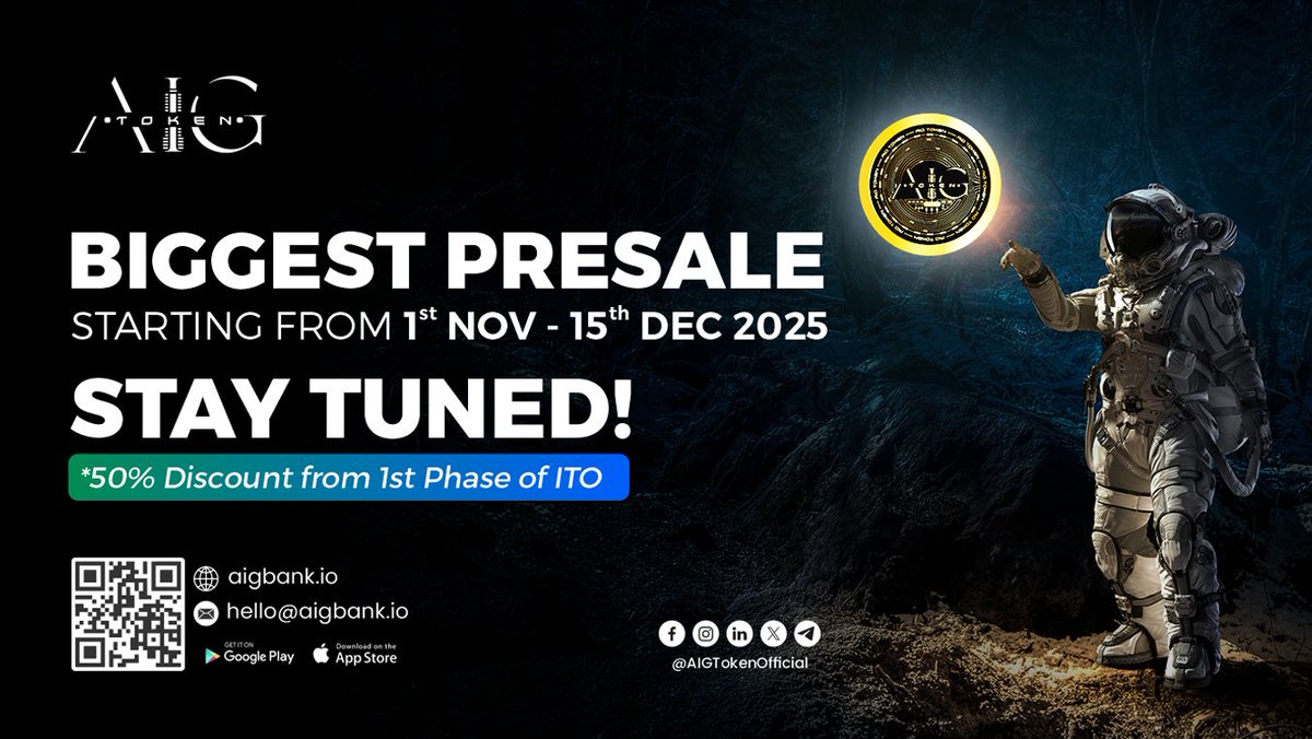 Pirman7c's tweet image. The wait is almost over! 🚀
AIG Token’s BIGGEST PRESALE starts 1st Nov – 15th Dec 2025 🌕
Enjoy a 50% discount from the 1st ITO phase!

#AIGBANK #BlockchainTechnology #CryptoPresale #DigitalInnovation #Web3 #InvestmentOpportunity #FutureOfFinance #CryptoCommunity