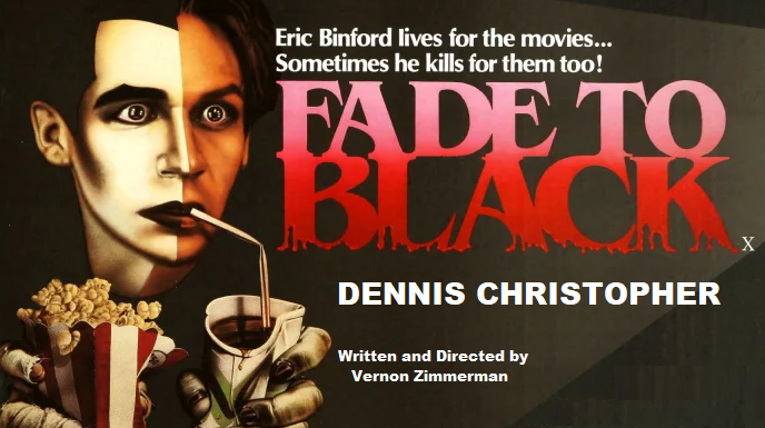 Bogeyilsa's tweet image. Oct 17 1980 FADE TO BLACK opens. Dir. Vernon Zimmerman. Intriguing, little seen, quasi-horror curio with Breaking Away&apos;s  Dennis Christopher as introverted, frequently bullied movie geek who embarks on a killing spree dressed as some of his favorite screen heroes &amp;amp; villains.