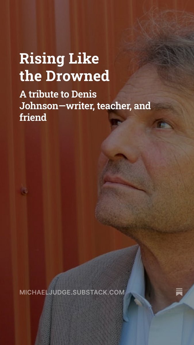 My tribute to Denis Johnson—#writer, #teacher, and #friend—delivered at the Iowa premier of Train Dreams, the new #film based on his #novella. 
michaeljudge.substack.com/p/rising-like-…
#denisjohnson #novelist #poet #playwright #shortstories