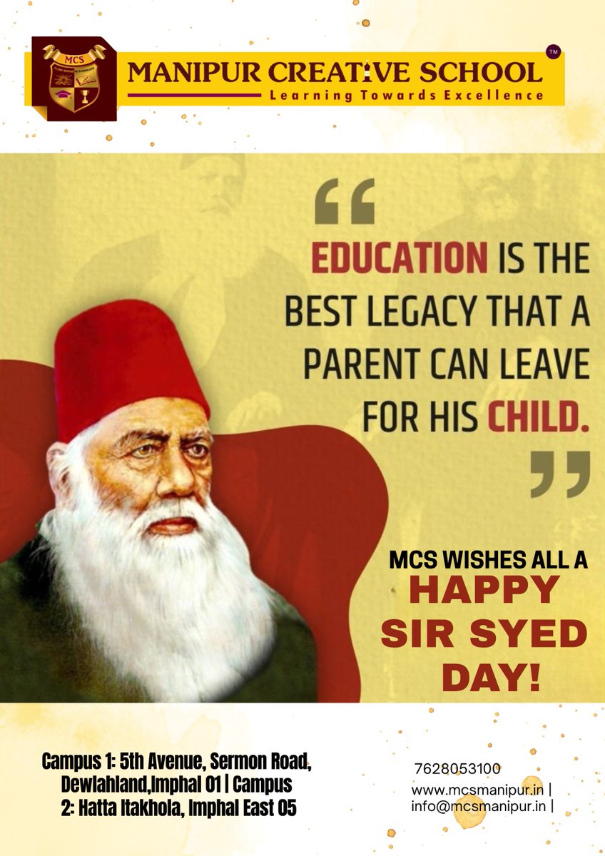 MCSImphal's tweet image. Education is the greatest legacy.
Honouring Sir Syed Ahmad Khan — a beacon of knowledge and progress.
#HappySirSyedDay from MCS! 🎓
#SirSyedDay #MCS #LearningTowardsExcellence