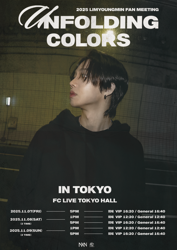 ＼💫チケット発売中🪐／
2025 #LIM_YOUNGMIN FAN MEETING
UNFOLDING COLORS

大阪 #DREAM_SQUARE_HALL
🗓️11/1(土),2(日) 13時/17時

東京 #FCLIVE_TOKYO_HALL
🗓️11/7(金) 17時
🗓️11/8(土),9(日) 13時/17時

予約🔗ti-ma.jp/shop/event.php…

On My Way🎧youtu.be/nBTwz77IsM0?si…

#임영민 #イムヨンミン