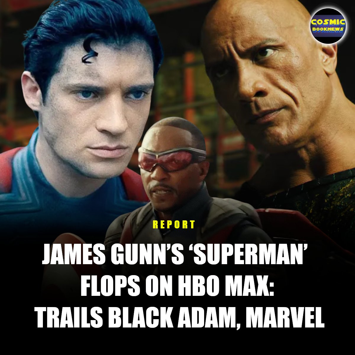 Wow! <a href="/TheRock/">Dwayne Johnson</a>'s Black Adam CRUSHES <a href="/JamesGunn/">James Gunn</a>'s SUPERMAN on HBO Max!!!

SUPERMAN even fails to beat Marvel's CAPTAIN AMERICA: BRAVE NEW WORLD and might be at THUNDERBOLTS level!!!

Nielsen’s data confirms what many suspected that James Gunn’s Superman didn’t fly high on HBO Max.