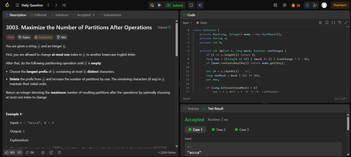 AdarshKumar206's tweet image. Round 2 of #100DaysOfCode
Day 87 of #100DaysOfCode on #leetcode #DSA #LearnInPublic #buildinpublic #remote #connect #remotework #remotejob #java #coding #programming #100daysofcodechallenge #developer #learning 

Problem 3003 : Maximize the Number of Partitions After Operations