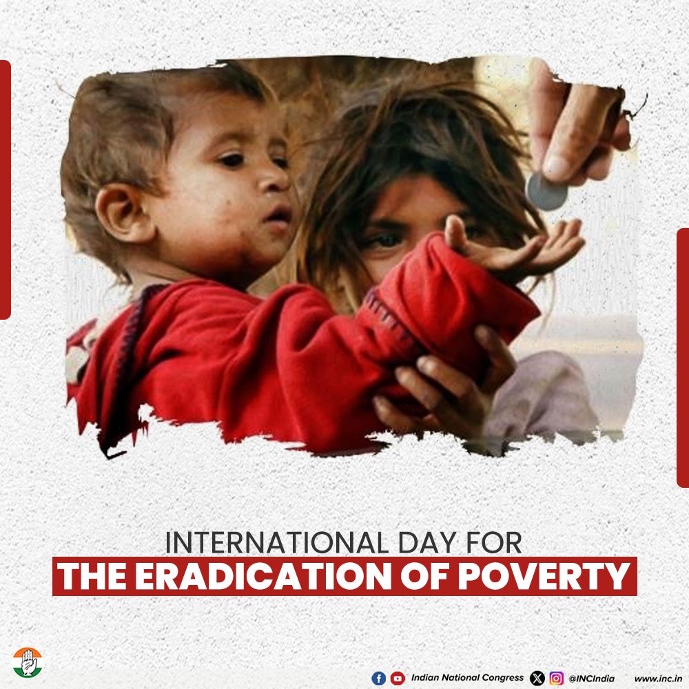 INCOdisha's tweet image. On the International Day for the Eradication of Poverty, Congress reaffirms its commitment to building an India where no one goes hungry and every citizen has a dignified life.
We will continue to fight for fair wages, affordable essentials, and equal opportunities for all.