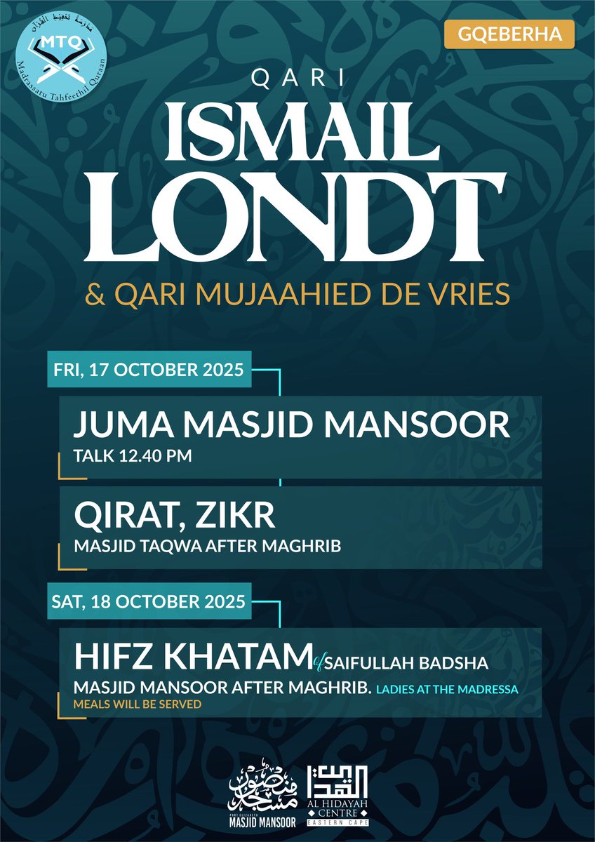 IslamicFocus's tweet image. TODAY! | 📅 Fri, 17 Oct 2025 
🎙️ Qari Ismail Londt
Imam of Auwal Masjid, Cape Town
🎙️ Qari Mujaahied De Vries
Cape Town

1. JUMA PROGRAM
🕌 Masjid Mansoor 
🕰️ Talk 12.40

2. QIRAT AND ZIKR
🕌 Masjid Taqwa
🕰️ After Maghrib

Brought to you by
Al Hidayah Centre
Eastern Cape