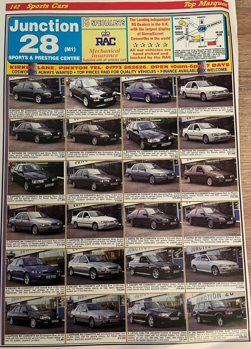 1998 Junction 28 Sports and Prestige Centre Advert

Which car are you buying at these 1998 prices?

Selection of the cars

Ford Sierra RS 500 Cosworth £15,995 - 42,000 miles

Lotus Carlton £21,995 - 79,000 miles

Ford Sierra Sapphire RS Cosworth 4x4 £12,495 - 45,000 miles

Ford