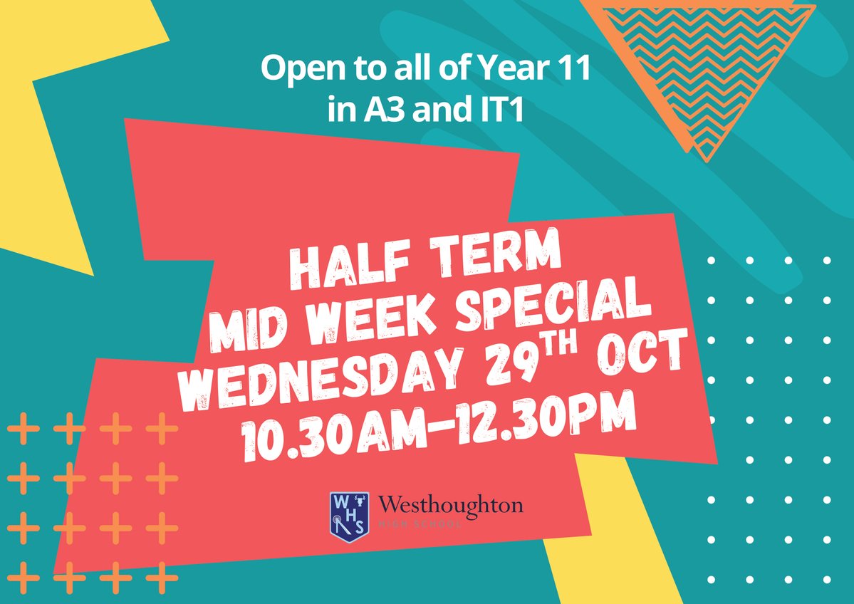 WesthoughtonHS's tweet image. Year 11, we are holding a mid week special session in half term. Wednesday 29th October 10.30am-12.30pm. Come into school get revision done, staff will be on hand to give any help needed. #year11 #midweekspecial #gcses #revision