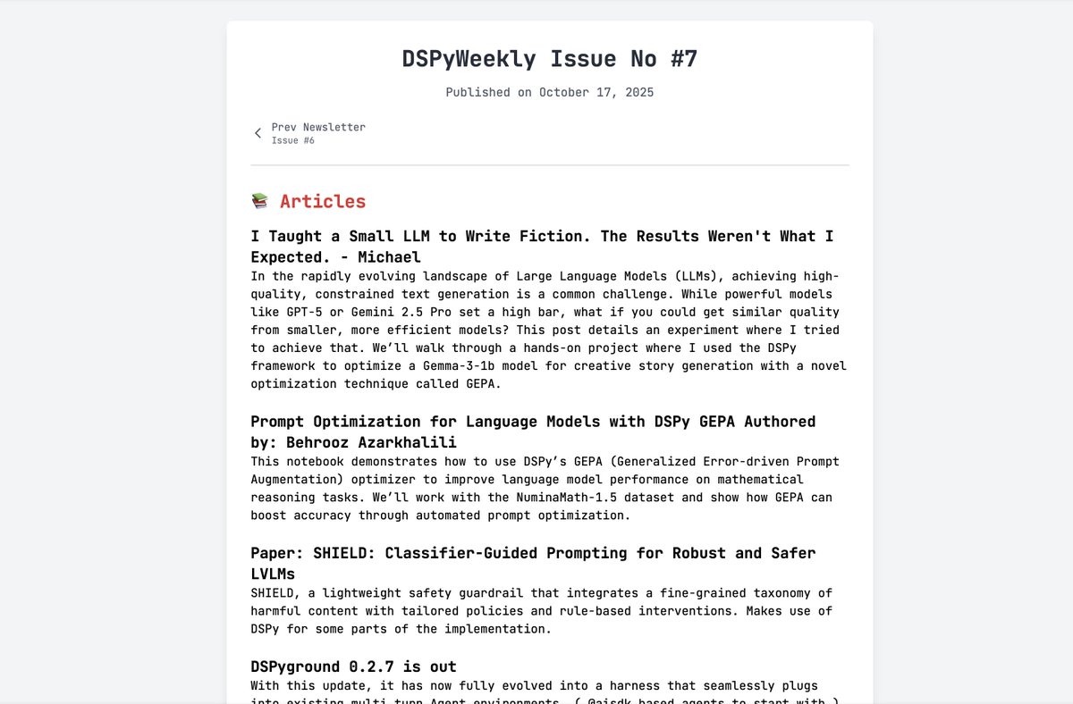getpy's tweet image. 17th October 2025 - DSPy Weekly Issue 7 is out
DSPyWeekly #7 is out! This issue covers using DSPy for fiction writing, prompt optimization with GEPA, a safety guardrail for LVLMs called SHIELD, and building cost-effective AI agents.
#dspy #newsletter