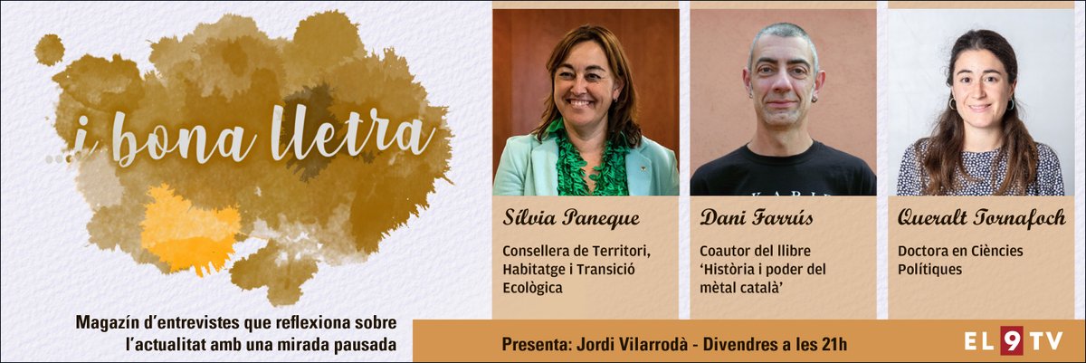 EL9TV's tweet photo. 📢Avui a #IBonaLletra!

👉 Sílvia Paneque (@SilviaPaneque ), consellera de @territoricat  

👉  Dani Farrús, coautor del llibre 'Història i poder del mètal català' @metalcatala 
 
👉 Queralt Tornafoch (@QTornafoch ), Doctora en Ciències Polítiques

🎙 @JordiVilarroda 

 🕘21h https://t.co/tFE3z4ZPp1