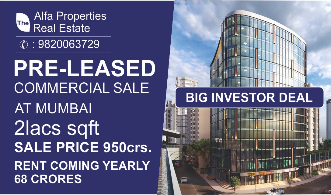 Preleased Big Property Sale - Mumbai 950crs