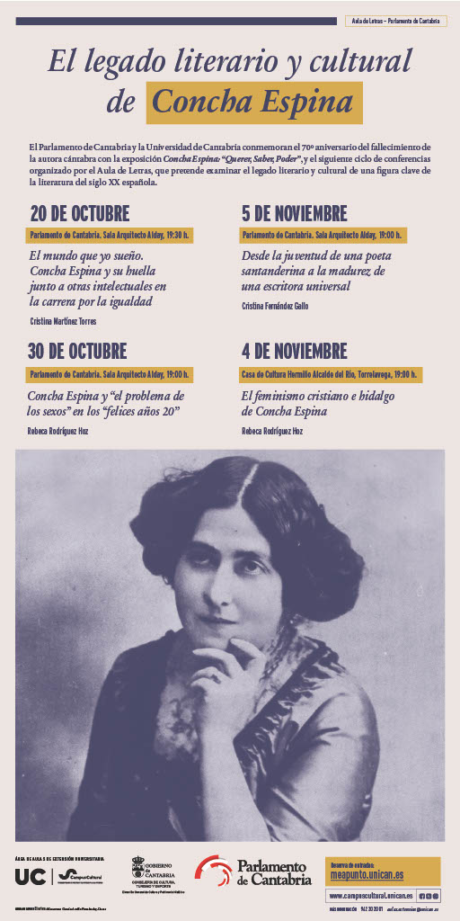 📔Parlamento y <a href="/unican/">Universidad de Cantabria</a>  inician el homenaje a Concha Espina con una conferencia.
🗓️Lunes 20 oct
⌚️19:30h
📍Parlamento
📜 “El mundo que yo sueño. Concha Espina y su huella junto a otras intelectuales en la carrera por la igualdad”, con Cristina Martínez Torres.