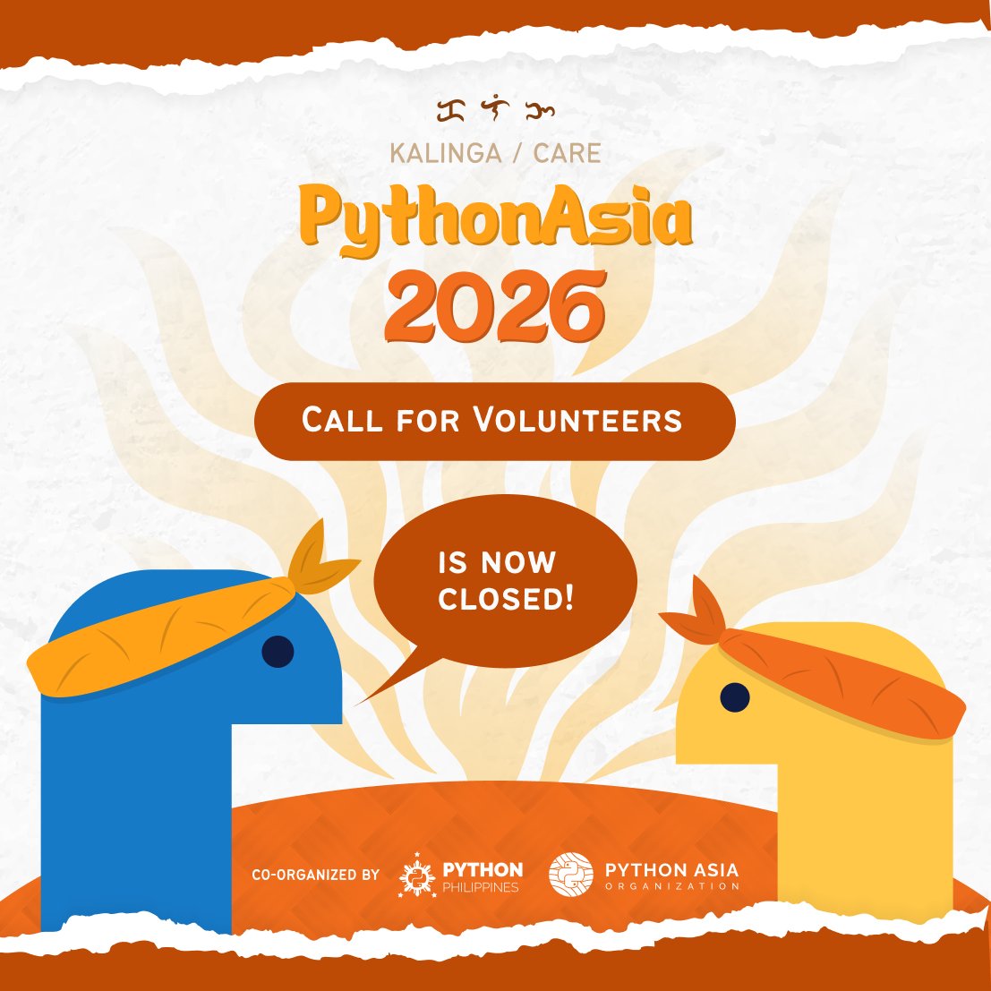 pyconph's tweet image. 📢 TIMES'S UP! Volunteer Sign-Ups for PythonAsia 2026 are now CLOSED!
📨 Please be reminded to check your emails as the next steps will be sent this week.
#PythonAsia2026 #PythonPH #Pythonista #PHTechCommunity