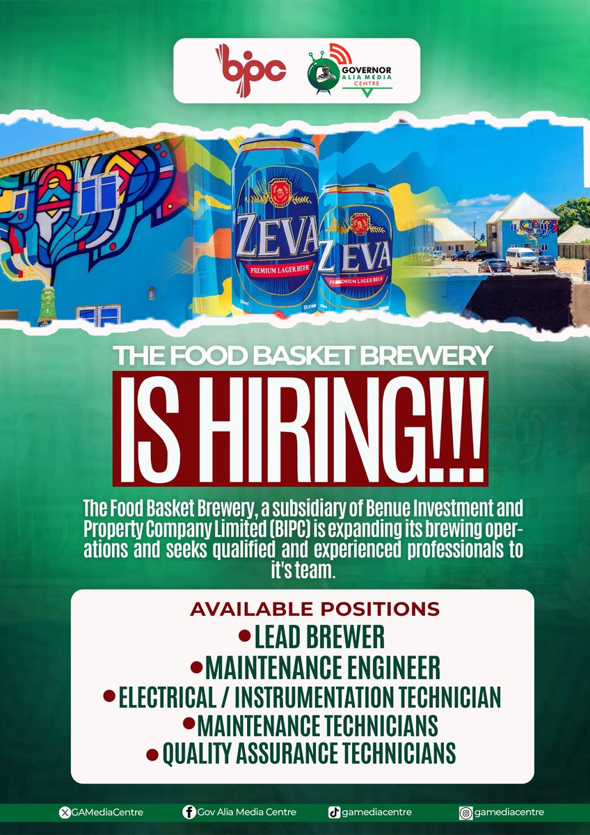 GAMediaCentre's tweet photo. The Food Basket Brewery, a subsidiary of the @BenueInvestment (BIPC), is recruiting Technicians. 

Apply for the preferred role by filling the appropriate Google Form as indicated.

1. Lead Brewer 
https://t.co/McYJuKn7Yj

2. Maintenance Engineer
https://t.co/L1IHazQe9N

3. Electrical /Instrumentation Technician
https://t.co/AKCwf3NKSC

4. Maintenance Technicians
https://t.co/YZipo22bbk

5. Quality Assurance Technicians
https://t.co/wGX7JfKW4a

Check the flyers for more details...