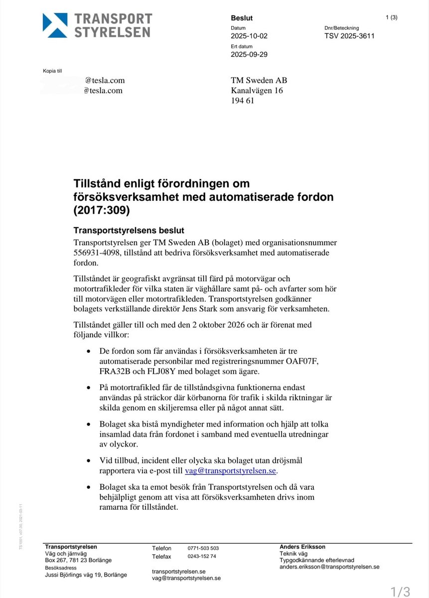 Tesla Sverige har fått tillstånd av Transportstyrelsen att, fram till 2/10 2026, testa sin självkörande teknologi på statliga motorvägar och motortrafikleder. Vilket genombrott! Facket måste koka av ilska