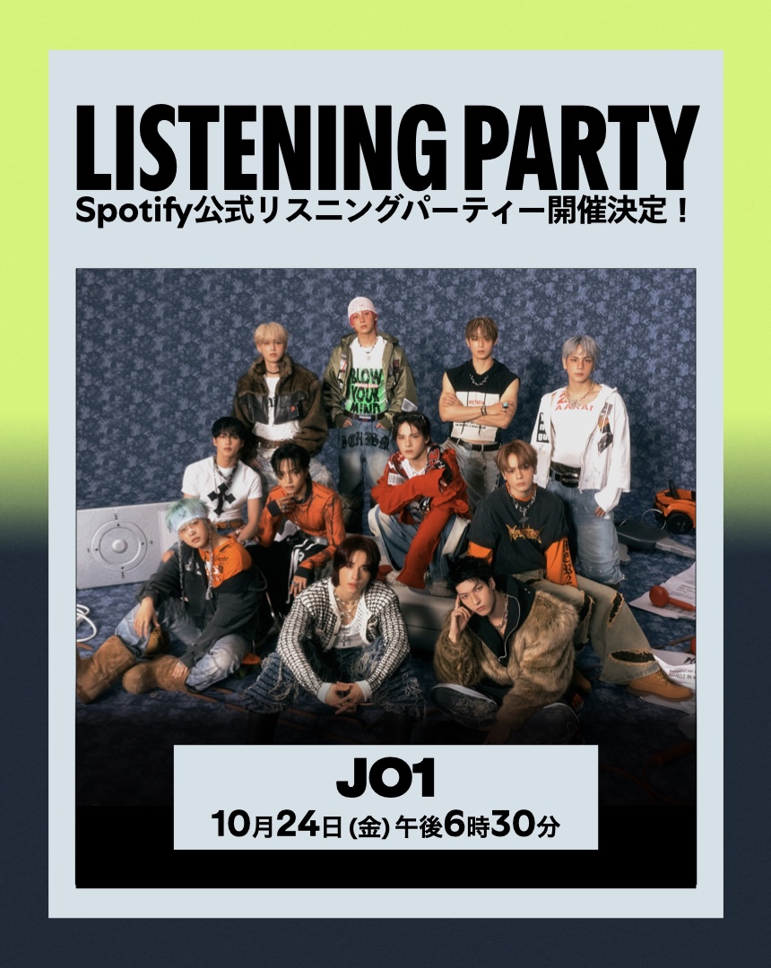 [📢] Spotify (<a href="/SpotifyJP/">Spotify Japan</a>)
Listening Party開催決定🎧

🧤10.24(FRI) 18:30～19:00

party.spotify.com/event/51DUlzjt…

▼詳細
cloud.jo1.jp/news/detail/56…

#JO1 #HandzInMyPocket
