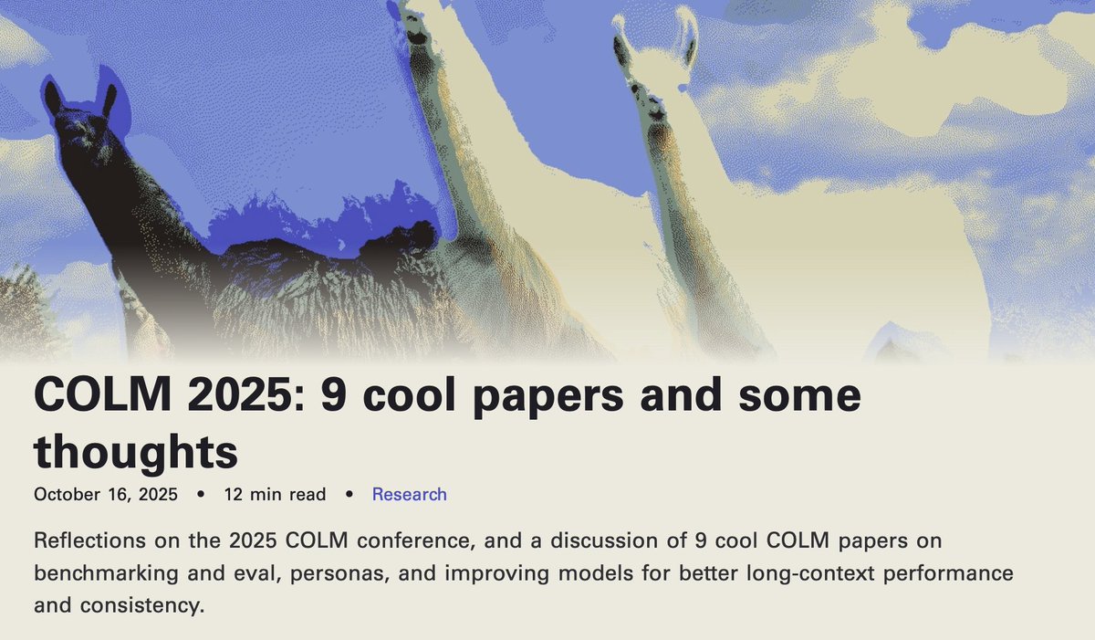 m2saxon's tweet image. 𝑵𝒆𝒘 𝒃𝒍𝒐𝒈𝒑𝒐𝒔𝒕!
In which I give some brief reflections on #COLM2025 and give a rundown of a few great papers I checked out!