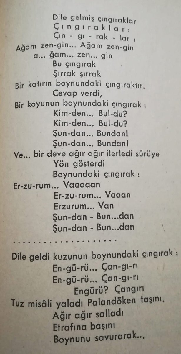 Gençler bilmez iyi şiirleri, çünkü bizim gibi ne yazık ki şanslı bir nesil olamadılar.

“Ağam zengin ağam zengin... Kimden buldu kimden buldu?.. Şundan bundan şundan bundan…” Şemsi Belli