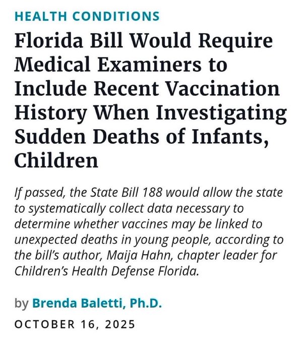 Text overlay on a white background with black font reads HEALTH CONDITIONS in bold at the top. Below it states Florida Bill Would Require Medical Examiners to Include Recent Vaccination History When Investigating Sudden Deaths of Infants Children. Further text explains If passed the State Bill 188 would allow the state system to systematically collect data necessary to state determine whether vaccines may be linked to the unexpected deaths. It mentions bills author Hanh people according to bills author Health Defense Florida leader for Childrens Health Defense. Authored by Brenda Baletti PhD dated OCTOBER 16 2025.