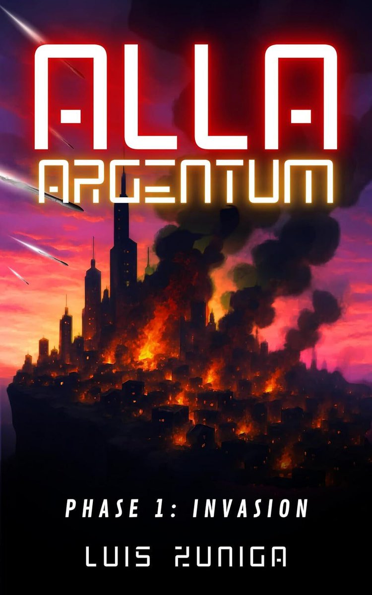 New Release: Alla Argentum Phase 1: Invasion by Luis Zuniga selfpublishingreview.com/2025/09/alla-a… #YAsciencefiction #sciencefiction