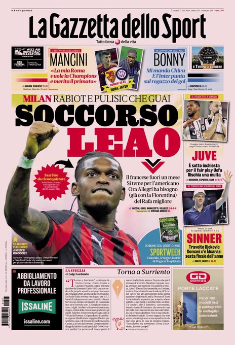 Pink newspaper front page titled La Gazzetta dello Sport with bold headline SOCCEROSO LE AO in large letters over image of dark-skinned man in red and black AC Milan jersey raising arm, surrounded by sections on Mancini interview for Roma, Bonny and Chivu for Inter, Milan Rabiot and Pulisic troubles with Leao rescue, Juventus UEFA investigation, Sinner tennis match against Djokovic, various player photos including tattooed arms and faces, tournament mentions in Riyadh, and side articles on sports like tennis and professional contracts.