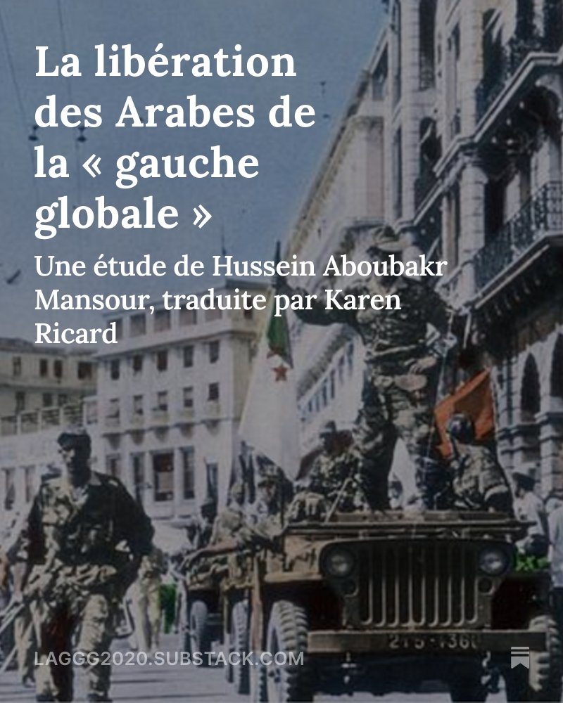 SZagdanski's tweet image. Une étude de Hussein Aboubakr Mansour, traduite par Karen Ricard 
La libération des Arabes de la « gauche globale », open.substack.com/pub/laggg2020/…