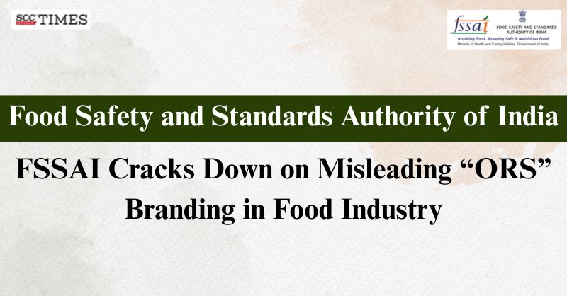 scconline_'s tweet photo. FSSAI Cracks Down on Misleading "ORS" Branding in Food Industry
#FSSAI #FSSAIdirective #advertisingregulations #consumerprotection #foodbusinessoperators #FoodLabelling #FoodSafety #foodstandards #labellingviolations #misleadingbranding #ORSban #scconline #scctimes #legalblog