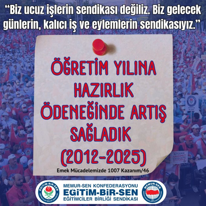 Sticky note style poster on blue background with red pushpin. Bold red text states ÖĞRETİM YILINA BİZ ÖĞRENCİLERİN SENDİKASIDIR meaning We are the union of our students for the academic year. Below in black text BİZ GELECEĞİMİZ GÜNÜMÜZÜN KALICI İŞ VE EYLEMLERİN SENDİKASIDIR repeated twice meaning We are the union of our future todays permanent work and actions. Large red header ÖĞRETİM YILINA HAZIRLIK ÖDENESİNDE ARTIRIM SAĞLADIK (2012-2025) meaning We achieved an increase in the academic year preparation payment (2012-2025). At bottom two logos: left Eğitim-Bir-Sen with text EMİR MEMUR-SEN and right EĞİTİMCİLER BİRLİĞİ SENDİKASI.