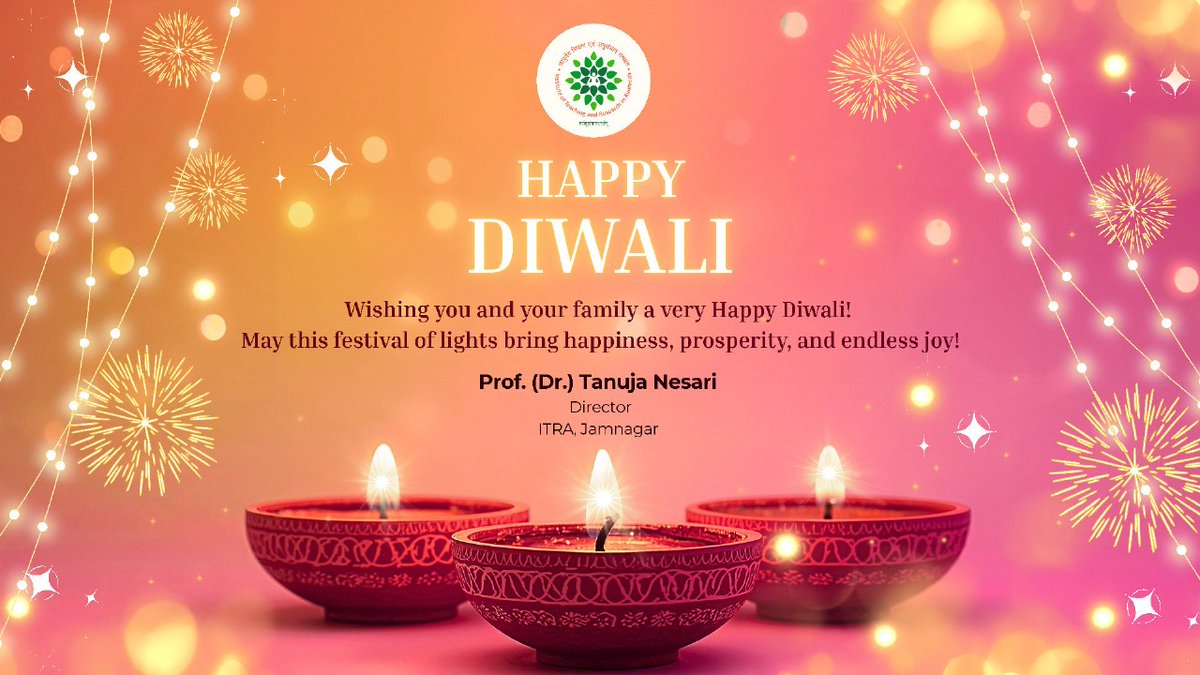 दीपोत्सव पर्व कि आप और आप के परिवार को ढेर सारी शुभकामनाए। 
दीप का यह पर्व आप सभी के जिवन में नयाँ उजाला बन के आए एसी मनोकामना।
- प्रो. वैद्य तनुजा नेसरी
निदेशक, आयुर्वेद शिक्षण एवं अनुसंंधान संस्थान, जामनगर
#ministryofayush
#itra5thfoundationday
#Deepavali2025
#PrakashParva