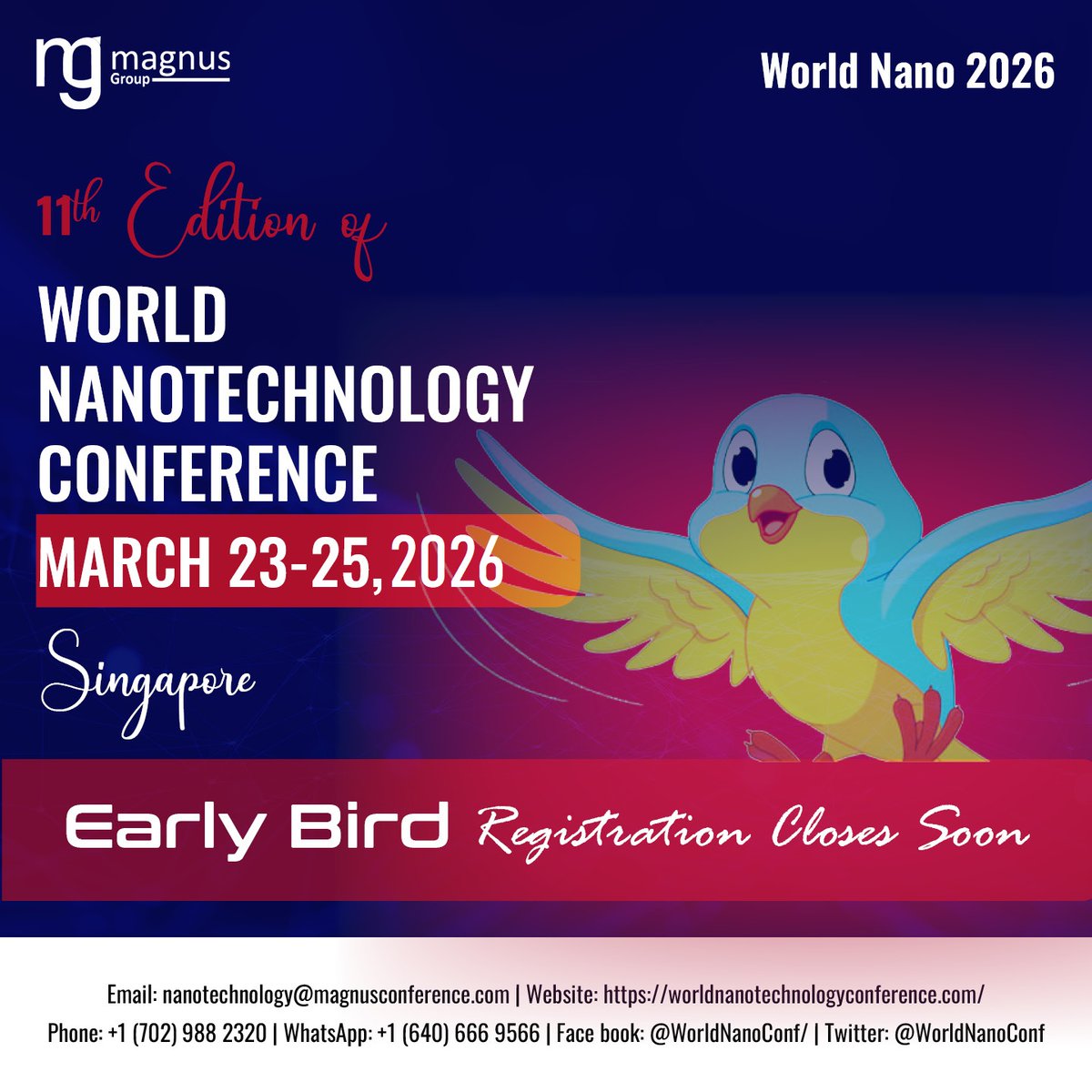 WorldNanoConf's tweet image. 🌟World Nano 2026 is here!
Join the 11th Edition of @WorldNanoConf by @magnus_group !
📅March 23-25, 2026
📍Singapore | Online
📞+1 (702) 988-2320
💬+1 (640) 666-9566
🌐Details: worldnanotechnologyconference.com
🔗Registration: worldnanotechnologyconference.com/register

#WorldNano2026 #Nanotechnology #Nano