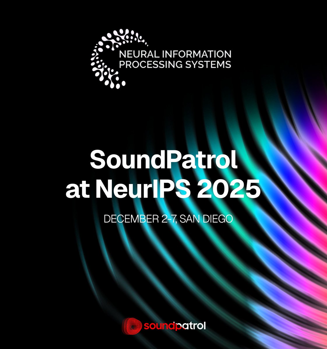 📣 SoundPatrol is heading to #NeurIPS2025 (Dec 2–7, San Diego)! <a href="/NeurIPSConf/">NeurIPS Conference</a>

Stay tuned for details on our sessions, demos, and collaborations.
#SoundPatrol #AI #Research #NeurIPS