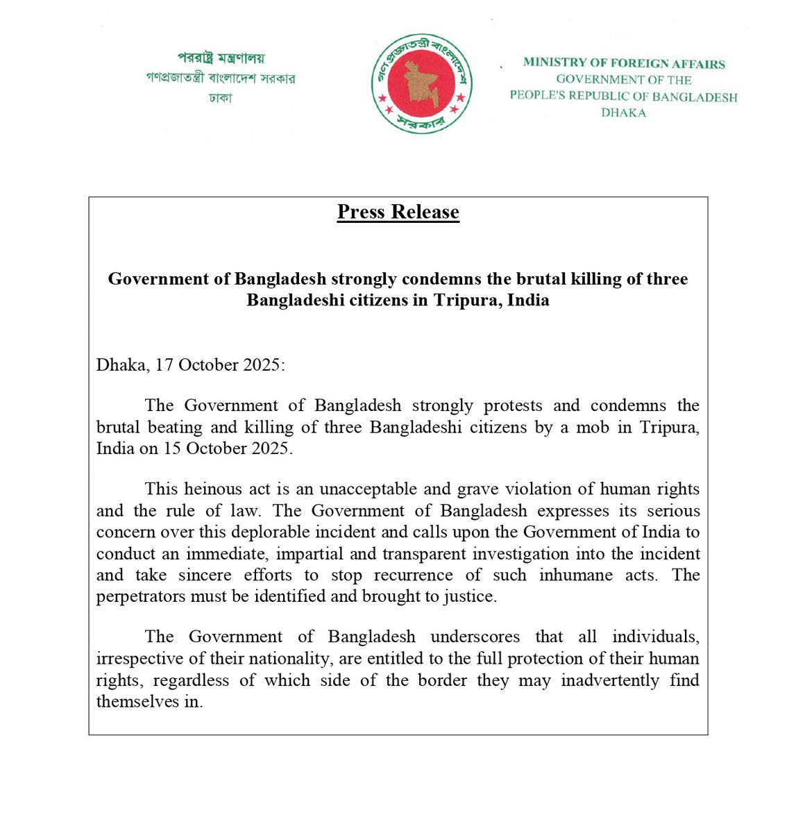 Bangladesh has "strongly condemned mob-killing of 3 Bangladeshi citizen in an attack in Tripura.

 Bangladesh Foreign Ministry has protested the incident and called for "those responsible must be brought to justice."