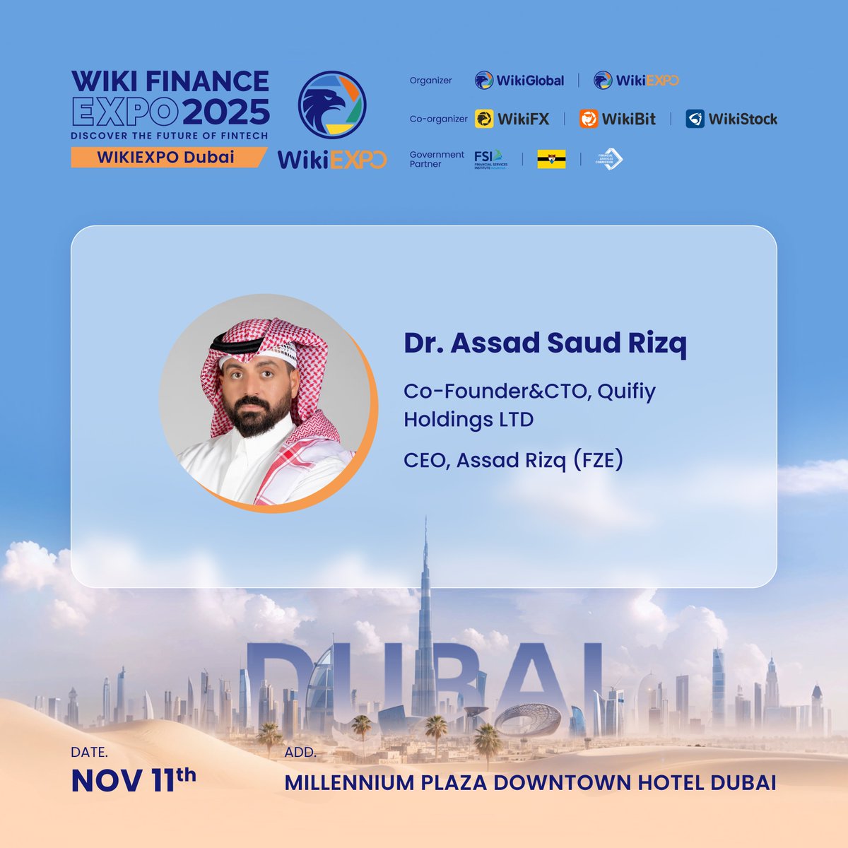 Follow Dr. Assad Saud Rizq at #WikiEXPO #Dubai Dr. Assad Saud Rizq is a  Dubai-based crypto entrepreneur and educator bridging traditional finance  and Web3 through Quifiy and his 2.7M+ Arabic crypto community.