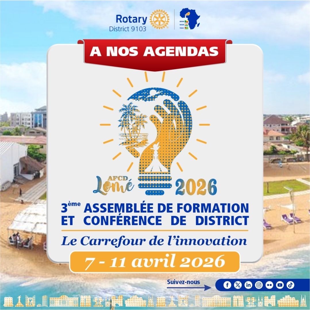 📅 Le District 9103 vous donne rendez-vous pour un grand moment rotarien : l’AFCD Lomé 2026, du 7 au 11 avril ! 🇹🇬✨

préparez-vous à vivre une expérience unique

🔗 rotary9103.org/afcd/

#AFCDLome2026 #District9103 #UnisPourFaireLeBien #RotaryInternational