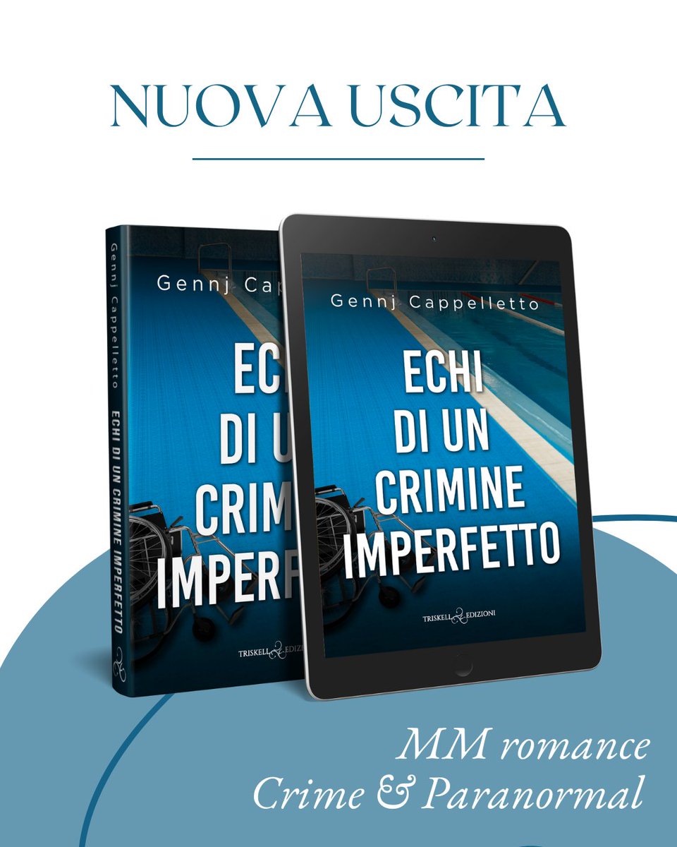 🌊  Avrebbe potuto vincere un oro olimpico, poi ogni cosa è andata in pezzi.

Buongiorno Triskellettori e Triskellettrici,
#Esceoggi "Echi di un crimine imperfetto", il romance MM mistery light paranormal di Gennj Cappelletto 🖋️

📌 Disponibile in libreria, sul nostro sito,