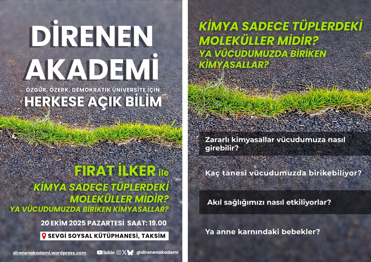 📢Özgür, özerk, demokratik üniversiteler için herkese açık dersler 2025-2026 güz serimizde

İlker Fırat ile “Kimya Sadece Tüplerdeki Moleküller Midir? Ya Vücudumuzda Biriken Kimyasallar?”

🗓20 Ekim Pzt 19:00'da Sevgi Soysal Kütüphanesi'ne bekleriz!

#DirenenAkademiAçıkDersler
👇